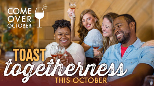 6 wine-derful ways to reconnect during Come Over October